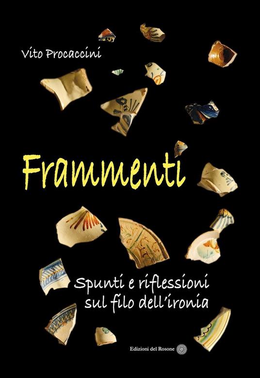 FRAMMENTI. SPUNTI E RIFLESSIONI SUL FILO DELL’IRONIA