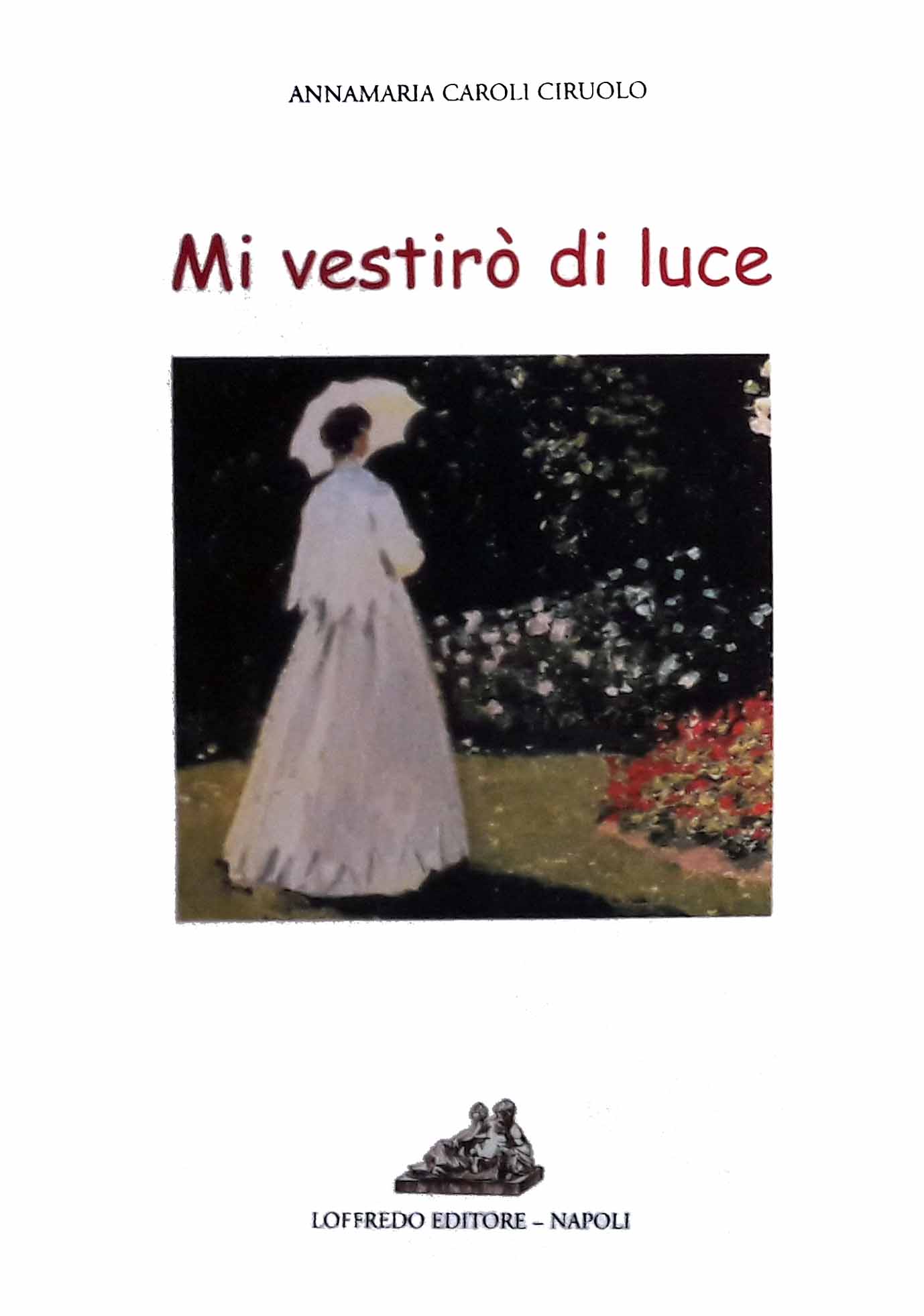 MI VESTIRO’ DI LUCE