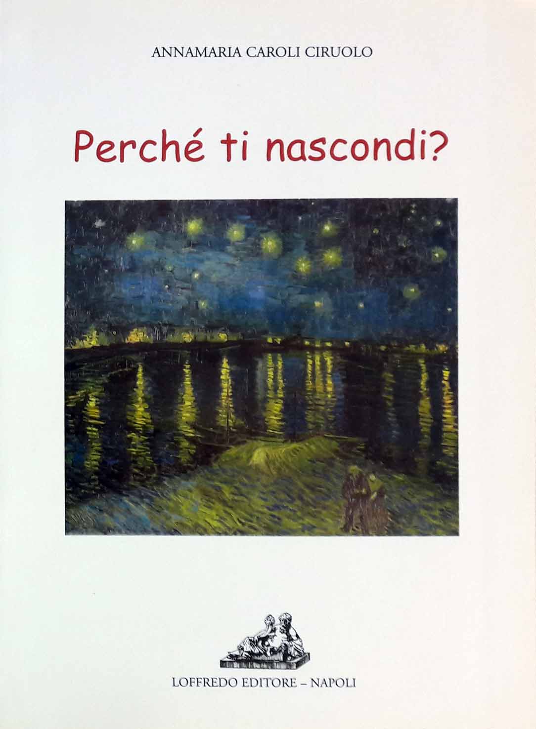 PERCHE’ TI NASCONDI